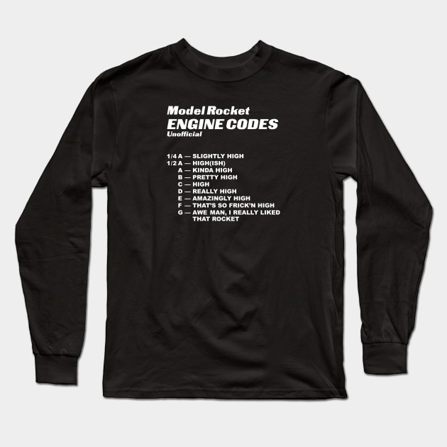 unofficial Model Rocket Engine Codes Long Sleeve T-Shirt by Eugene and Jonnie Tee's